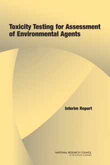 Image for Toxicity Testing for Assessment of Environmental Agents : Interim Report