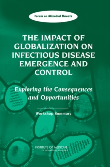 Image for The Impact of Globalization on Infectious Disease Emergence and Control