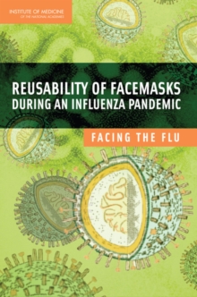 Reusability of Facemasks During an Influenza Pandemic