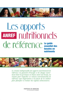Image for Les apports nutritionnels de reference : Le guide essential de besoins en nutriments