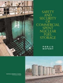 Image for Safety and security of commercial spent nuclear fuel storage: public report