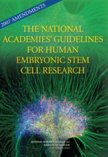 Image for 2007 Amendments to the National Academies' Guidelines for Human Embryonic Stem Cell Research