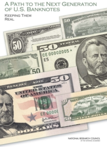 Image for A path to the next generation of U.S. banknotes: keeping them real