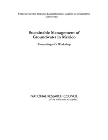 Image for Sustainable management of groundwater in Mexico: proceedings of a workshop