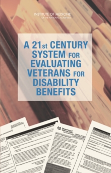 Image for A 21st century system for evaluating veterans for disability benefits