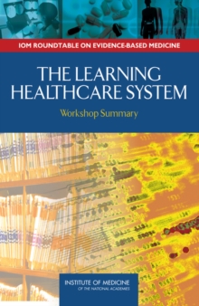 Image for The learning healthcare system: workshop summary