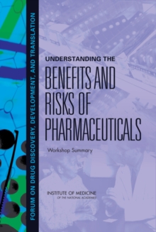 Image for Understanding the benefits and risks of pharmaceuticals: workshop summary