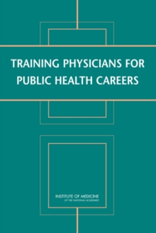 Image for Training physicians for public health careers