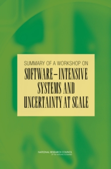 Image for Summary of a workshop on software-intensive systems and uncertainty at scale