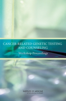 Image for Cancer-related genetic testing and counseling: workshop proceedings
