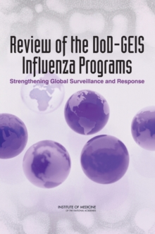 Image for Review of the DoD-GEIS influenza programs: strengthening global surveillance and response