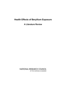 Image for Health Effects of Beryllium Exposure : A Literature Review