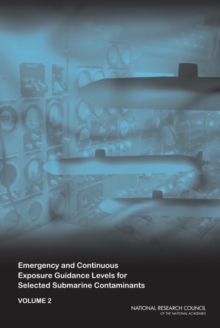 Emergency and Continuous Exposure Guidance Levels for Selected Submarine Contaminants