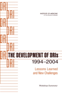 Image for The development of DRIs 1994-2004: lessons learned and new challenges : workshop summary