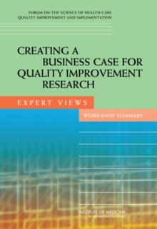 Image for Creating a business case for quality improvement research: expert views, workshop summary