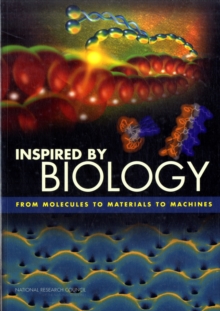 Image for Inspired by Biology : From Molecules to Materials to Machines