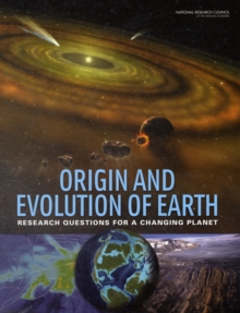 Image for Origin and evolution of Earth  : research questions for a changing planet