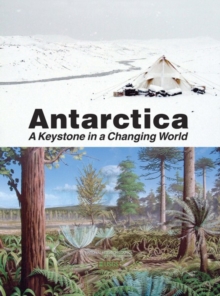 Image for Antarctica : A Keystone in a Changing World