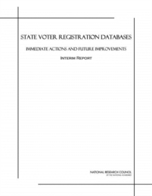 Image for State voter registration databases: immediate actions and future improvements : interim report
