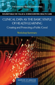 Image for Clinical Data as the Basic Staple of Health Learning