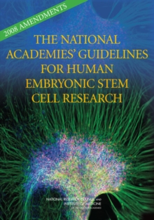 Image for 2008 Amendments to the National Academies' Guidelines for Human Embryonic Stem Cell Research