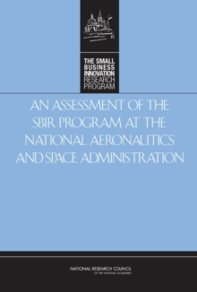 Image for An Assessment of the SBIR Program at the National Aeronautics and Space Administration