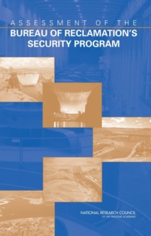 Image for Assessment of the Bureau of Reclamation's security program