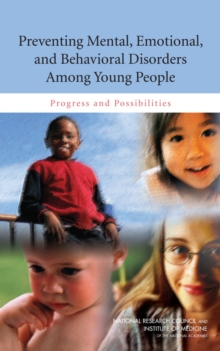 Image for Preventing Mental, Emotional, and Behavioral Disorders Among Young People : Progress and Possibilities