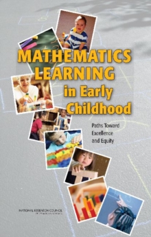 Image for Mathematics learning in early childhood  : paths toward excellence and equity