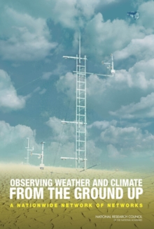 Image for Observing weather and climate from the ground up: a nationwide network of networks