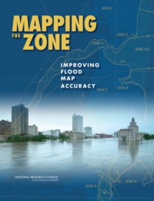 Image for Mapping the Zone : Improving Flood Map Accuracy