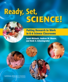 Image for Ready, Set, SCIENCE!: Putting Research to Work in K-8 Science Classrooms
