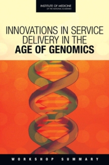 Innovations in Service Delivery in the Age of Genomics