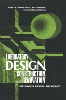 Image for Laboratory Design, Construction, and Renovation: Participants, Process, and Product