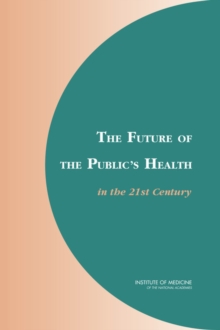 Image for Future of the Public's Health in the 21st Century