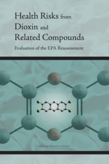 Image for Health Risks from Dioxin and Related Compounds: Evaluation of the EPA Reassessment