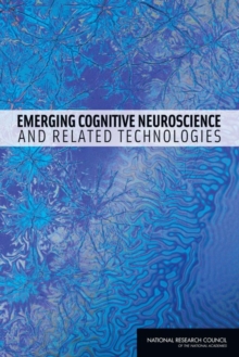 Image for Emerging Cognitive Neuroscience and Related Technologies