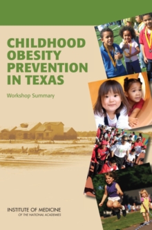 Image for Childhood Obesity Prevention in Texas : Workshop Summary