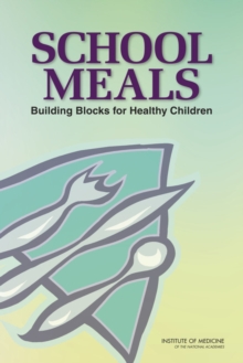 Image for School meals: building blocks for healthy children