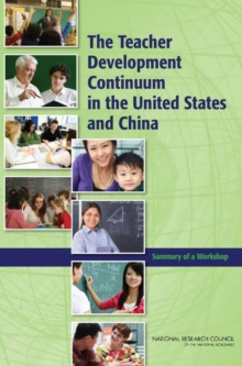 Image for The teacher development continuum in the United States and China: summary of a workshop