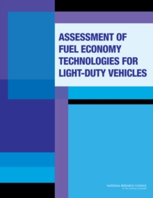 Image for Assessment of fuel economy technologies for light-duty vehicles