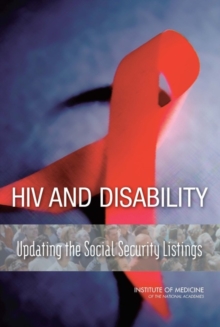 Image for HIV and Disability : Updating the Social Security Listings