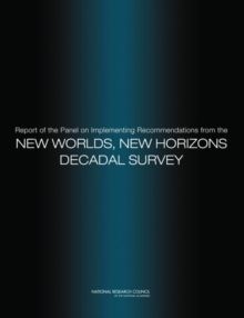 Image for Report of the Panel on Implementing Recommendations from the New Worlds, New Horizons Decadal Survey