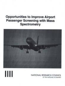 Image for Opportunities to Improve Airport Passenger Screening with Mass Spectrometry