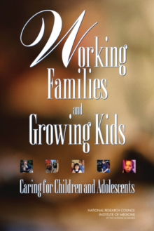 Image for Working Families and Growing Kids: Caring for Children and Adolescents