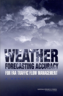Image for Weather Forecasting Accuracy for FAA Traffic Flow Management: A Workshop Report