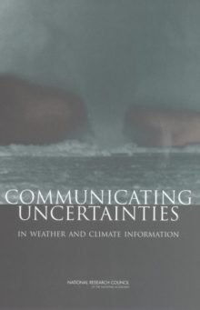 Image for Communicating Uncertainties in Weather and Climate Information: A Workshop Summary