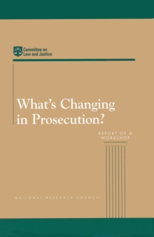 Image for What's Changing in Prosecution?: Report of a Workshop