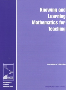 Image for Knowing and Learning Mathematics for Teaching: Proceedings of a Workshop
