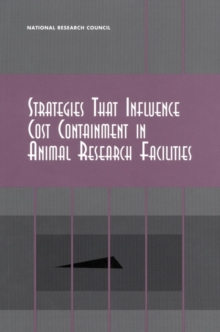 Image for Strategies That Influence Cost Containment in Animal Research Facilities